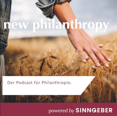 New Philanthropy Podcast Por Jörg Schumacher; Andreas Schiemenz arte de portada