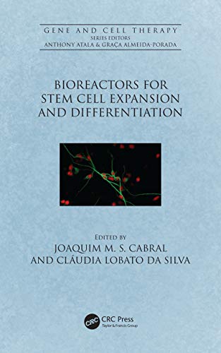 Bioreactors for Stem Cell Expansion and Differentiation (Gene and Cell Therapy) (English Edition) - Cabral, Joaquim M.S.