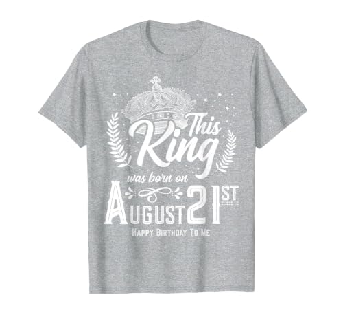This King was Born on August 21, Funny August 21st Birthday T-Shirt, Men, Heather Grey, 5X-Large