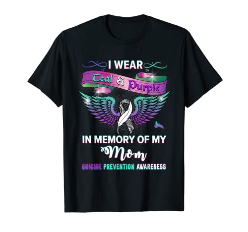 Conciencia sobre la prevención del suicidio que uso verde azulado y morado para mi mamá Camiseta