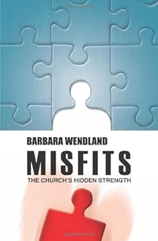 Paperback Misfits: The Church's Hidden Strength Book