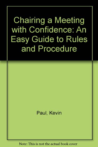 Chairing a Meeting with Confidence: An Easy Gui... 0889088586 Book Cover