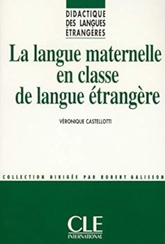Paperback La Langue Maternelle En Classe de Langue Etrangere [French] Book
