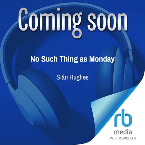 No Such Thing as Monday Audiolibro Por Si&acirc;n Hughes arte de portada