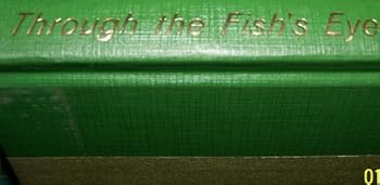 Hardcover Through the Fish's Eye: An Angler's Guide to Gamefish Behavior Book