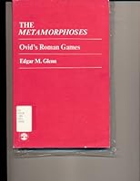 The Metamorphoses: Ovid's Roman Games 0819155837 Book Cover