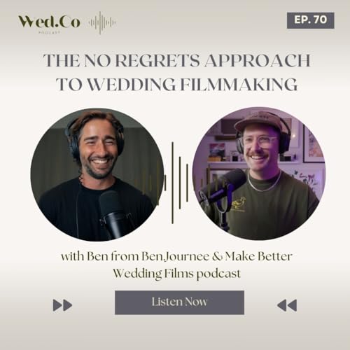 The No Regrets Approach to Wedding Filmmaking - Ben Journee