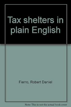 Paperback Tax shelters in plain English Book