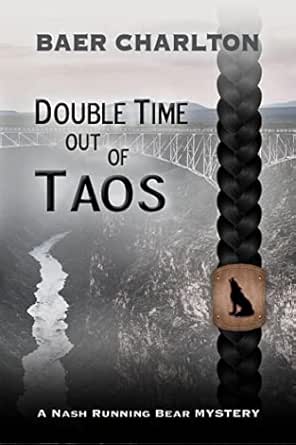 Double-Time out of Taos (A Nash Running Bear Mystery Book 2)