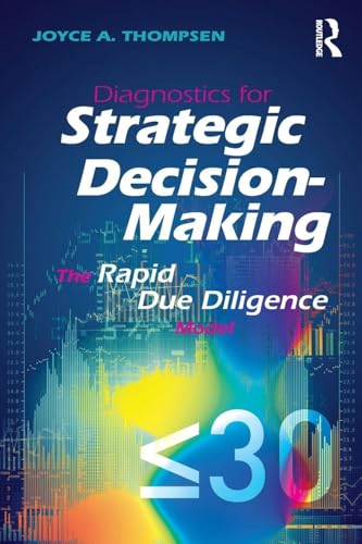 Diagnostics for Strategic Decision-Making: The Rapid Due Diligence Model