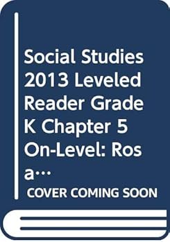 Paperback Social Studies 2013 Leveled Reader Grade K Chapter 5 On-Level: Rosa Parks Book