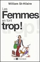 Les femmes en font trop! 2895491143 Book Cover