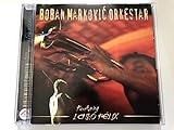 Boban Marković Orkestar Featuring Lajkó Félix – Srce Cigansko