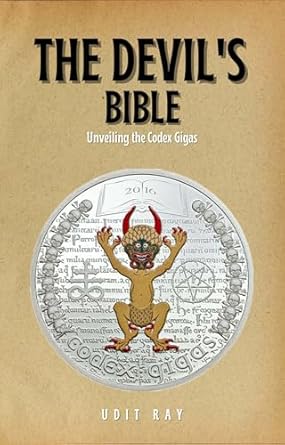 The Devil's Bible: Unveiling the Codex Gigas eBook : Ray, Udit: Amazon ...