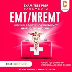 NREMT National Registry of Emergency Medical Technicians Study Guide (Includes Exam Practice Tests with Answers) Audiobook By Samuel Davidson, Rebecca Davidson cover art