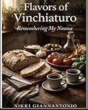 Flavour of Vinchiaturo- Remembering My Nonna