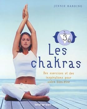 Chakra Therapy: Exercises and Inspirations for Well-being (Live Better S.): Exercises and Inspirations for Well-being