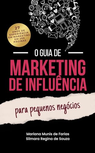 O Guia de Marketing de Influência para Pequenos Negócios