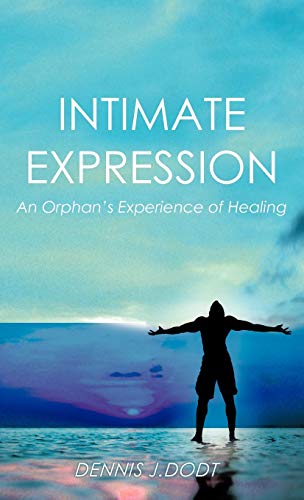 Intimate Expression: An Orphan's Experience of Healing
