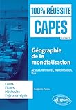  Géographie de la mondialisation: Acteurs, territoires, maritimisation, flux