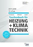  Recknagel - Taschenbuch für Heizung + Klimatechnik 78. Ausgabe 2017/2018: einschließlich Trinkwasser- und Kältetechnik sowie Energiekonzepte (Edition Recknagel)