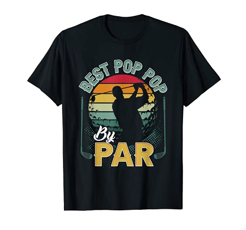 Vintage Golfing - Best Pop Pop By Par - Golfer Grandpa T-Shirt, Black