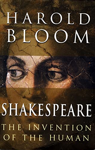 Shakespeare: The Invention of the Human