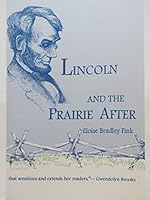 Lincoln and the Prairie After 0939395231 Book Cover