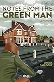 Notes from the Green Man: a memoir
