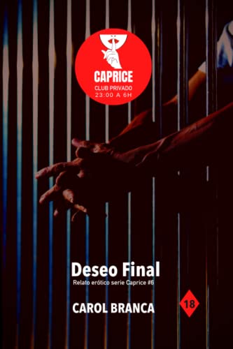 Deseo Final: Relatos eróticos serie «Caprice»: 6
