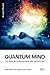 Quantum Mind: The Edge Between Physics and Psychology