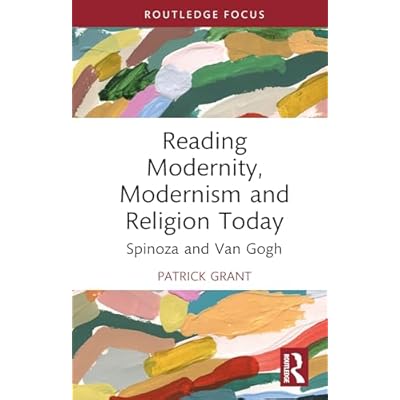 Reading Modernity, Modernism and Religion Today