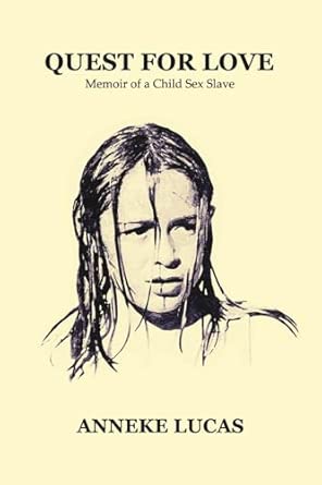 Quest For Love: Memoir of a Child Sex Slave