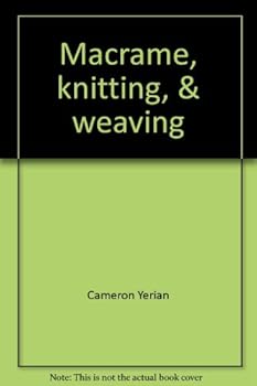 Hardcover Macrame, knitting, & weaving Book
