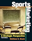Sports Marketing: A Strategic Perspective