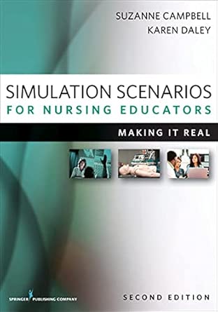 Simulation Scenarios for Nursing Educators: Making It Real 2nd Edition book cover