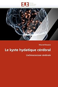 Paperback Le Kyste Hydatique Cérébral [French] Book