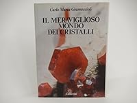Il Meraviglioso Mondo Dei Cristalli 8870192776 Book Cover