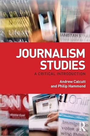 Journalism Studies: A Critical Introduction book cover