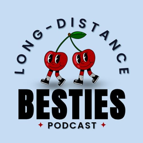 Welcome to Long Distance Besties!