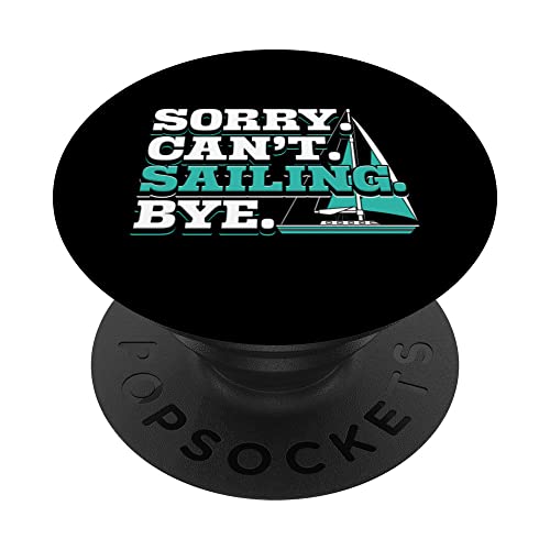 Sorry can't sailing bye boat captain bootfahren funny sailor popsockets mit austauschbarem popgrip