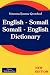 English - Somali; Somali - English Dictionary