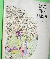 Paperback Save the Earth! Things to Know, Things to Do; An Ecology Handbook for Kids. Book
