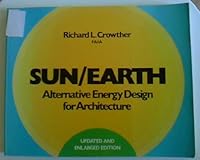 Sun/Earth: Alternative Energy Design for Architecture 0442214987 Book Cover