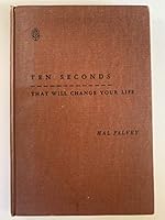 Ten seconds that will change your life B0007E5UW2 Book Cover
