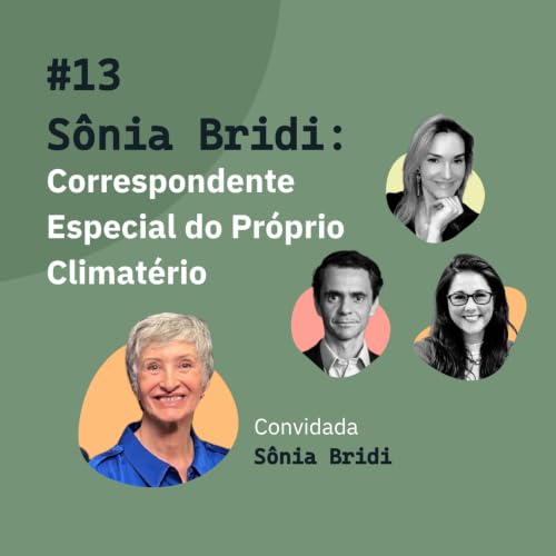 S&ocirc;nia Bridi: Correspondente Especial do Pr&oacute;prio Climat&eacute;rio