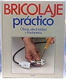  Bricolaje Práctico. Obras, Electricidad Y Fontanería