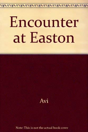 Encounter at Easton 0606063625 Book Cover