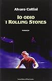  Io odio i Rolling Stones