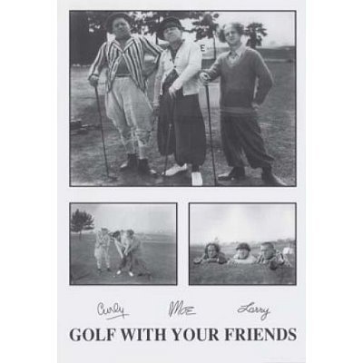 Poster Revolution Three Stooges Movie (Golf with Your Friends) Poster - 24x36 inch